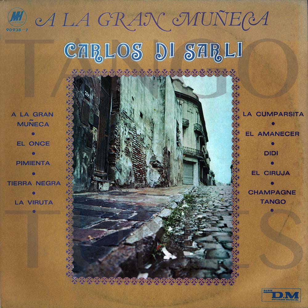 Carlos Di Sarli – A la gran muñeca – MH 90.938