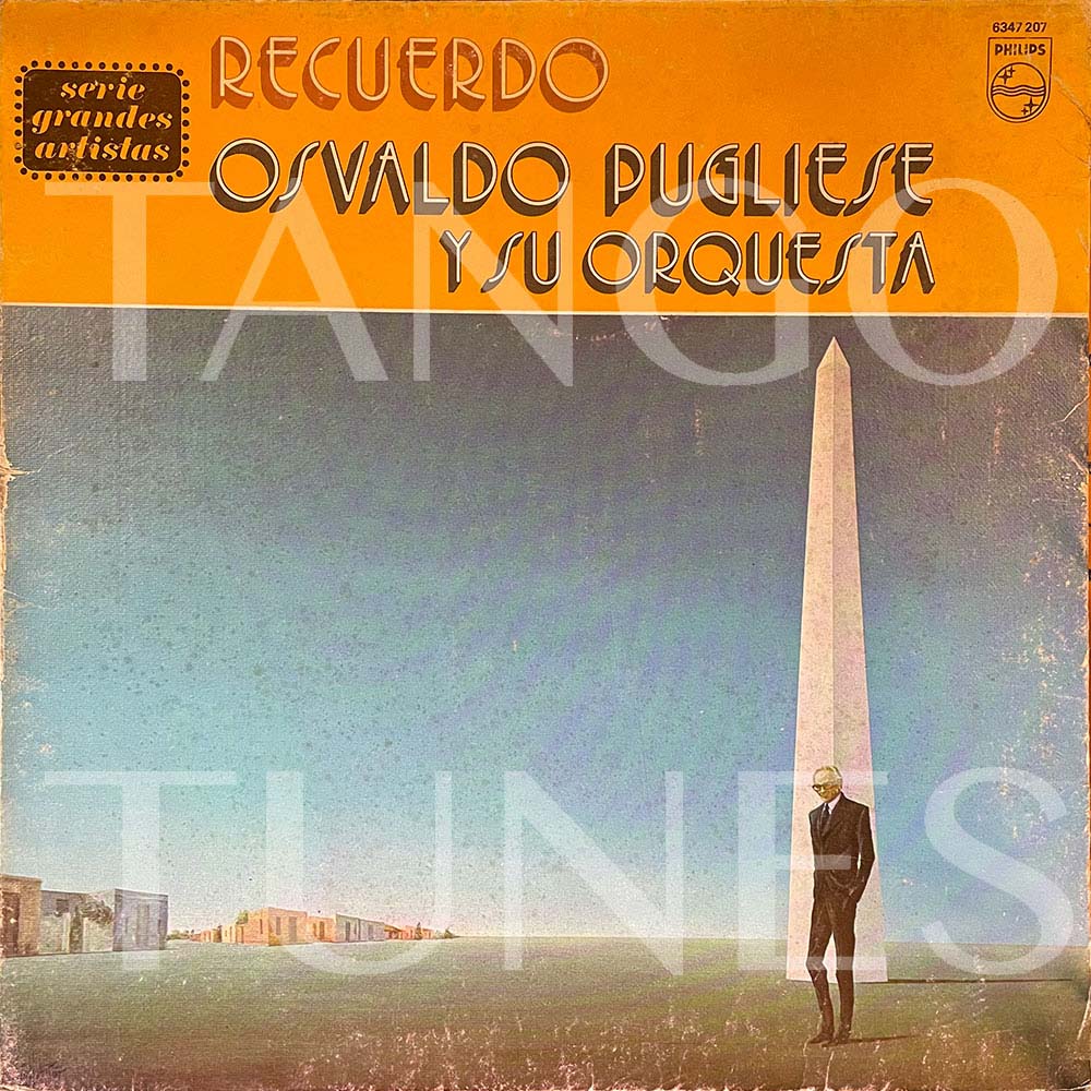 Osvaldo Pugliese – Recuerdo