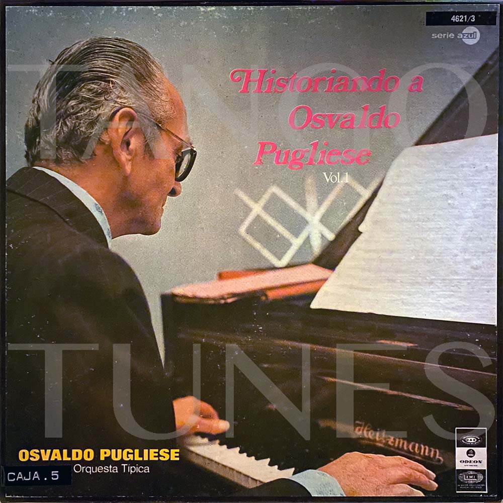 Historiando a Osvaldo Pugliese – Vol I - Box of 3 vinyls